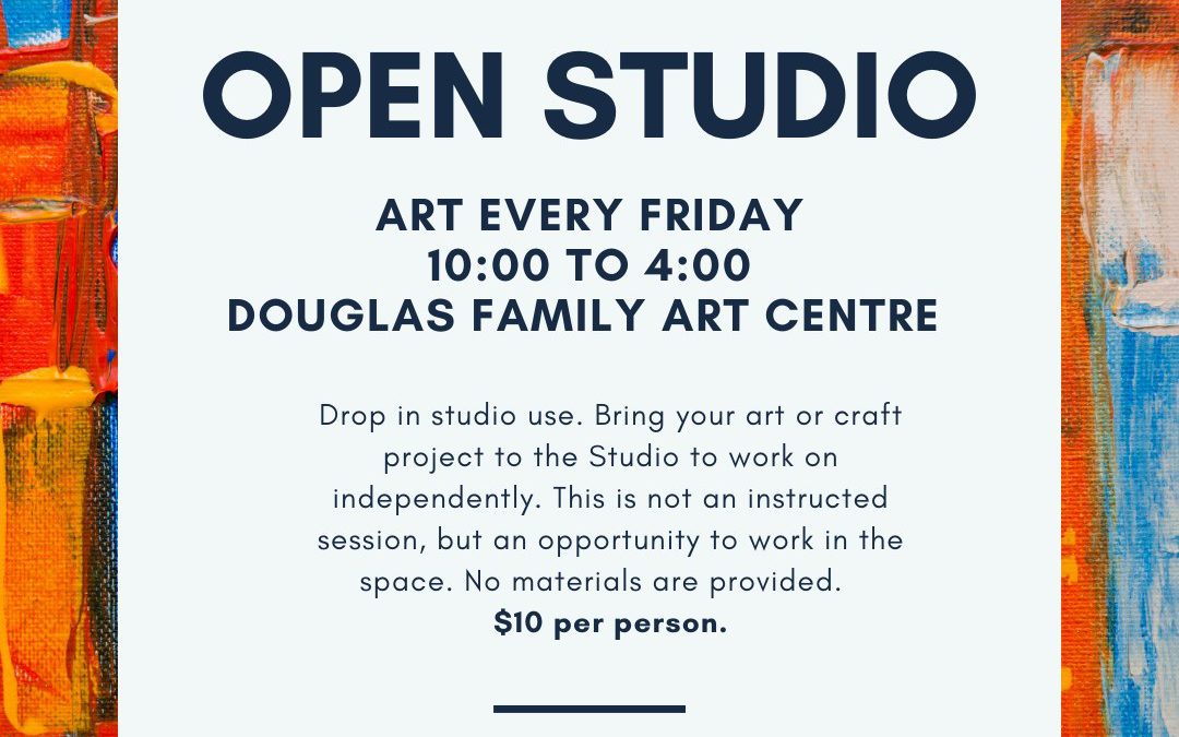 Open Studio (Every Friday)