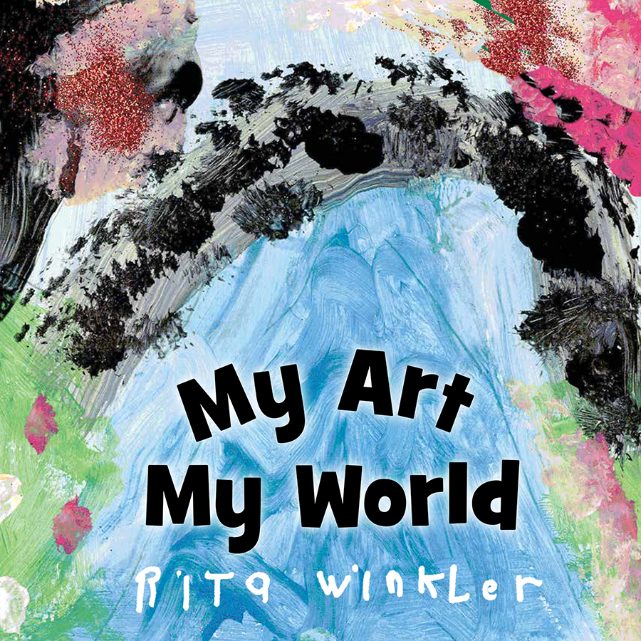 Book cover for My Art, My World by Rita Winkler.