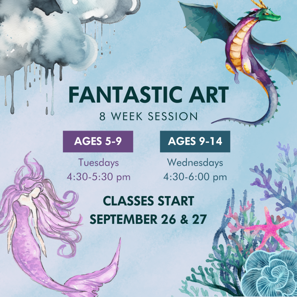 SOLD OUT: Fantastic Art (ages 9-14) – 8 weeks