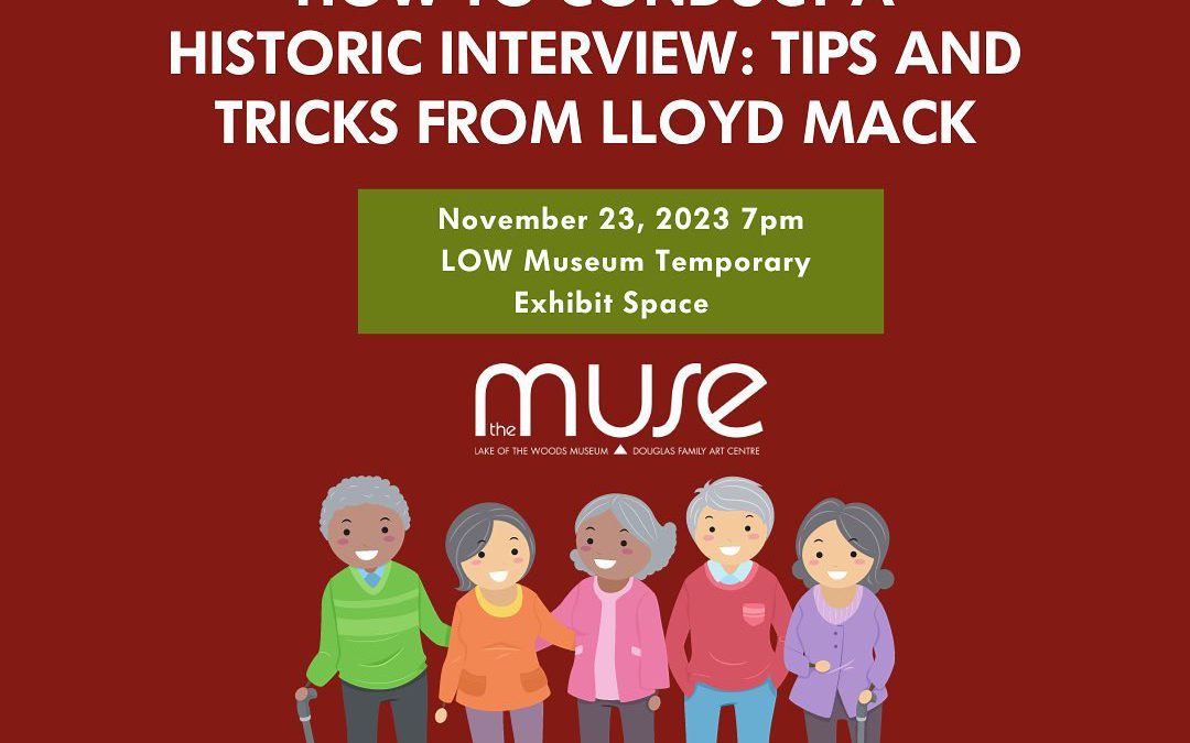 How to Conduct a Historic Interview: Tips & Tricks from Lloyd Mack