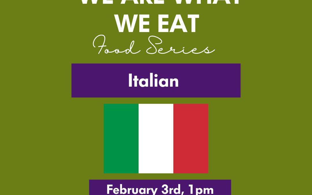 We Are What We Eat: Italian Food